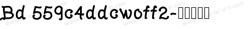 Bd 559c4ddcwoff2字体转换
